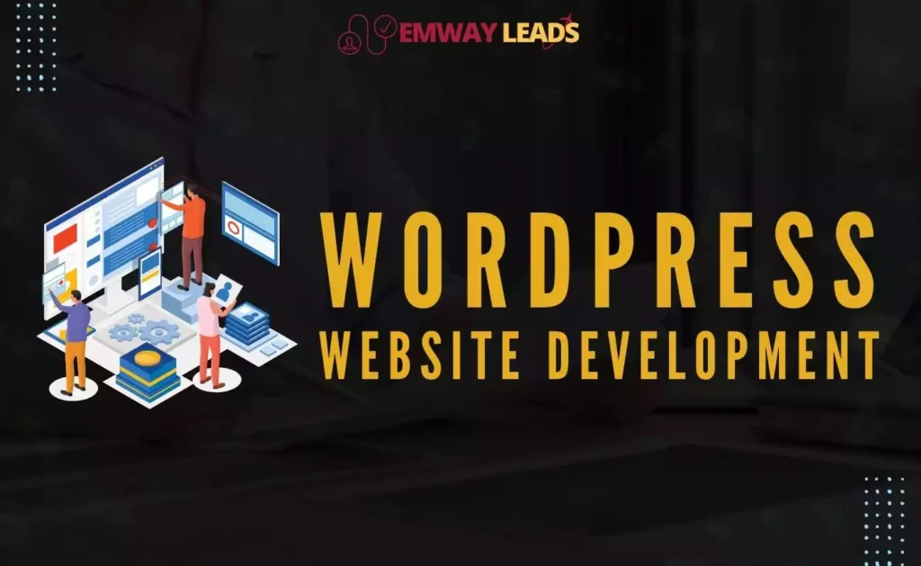 WordPress Website Development Emwayleads