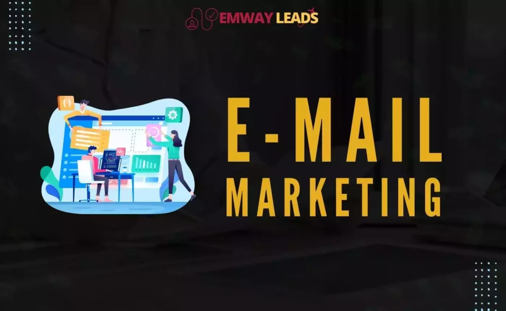 e mail Marketing Emwayleads